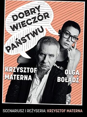 "Dobry wieczór państwu" K. Materny i O. Bołądź "Dobry wieczór państwu" K. Materny i O. Bołądź